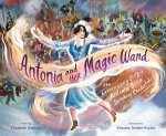 Antonia and Her Magic Wand