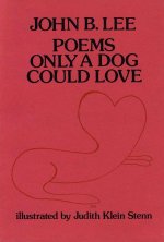 Poems Only a Dog Could Love