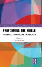 Performing the Edible