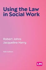 Using the Law in Social Work (Tenth Edition)