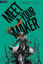 Meet Your Maker Volume 3