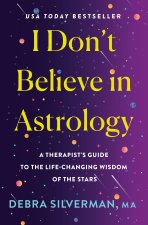 I Don't Believe in Astrology