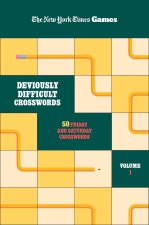 New York Times Games Deviously Difficult Crosswords Volume 1