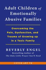 Adult Children of Emotionally Abusive Families