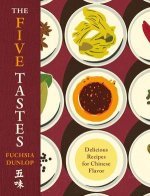 The Five Tastes – Delicious Recipes for Chinese Flavor