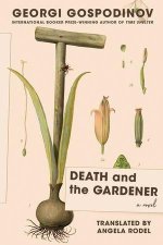 Death and the Gardener – A Novel