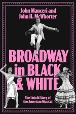 Broadway in Black and White