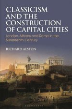 Classicism and the Construction of Capital Cities