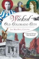 Wicked Old Colorado City