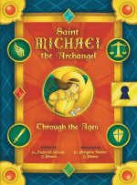Saint Michael the Archangel Through the Ages