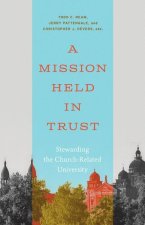 A Mission Held in Trust