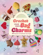 Crochet Your Own Bag Charms
