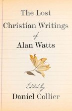 Lost Christian Writings of Alan Watts