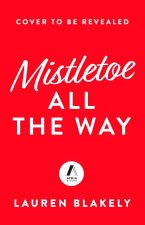 Mistletoe All the Way