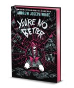 You're No Better