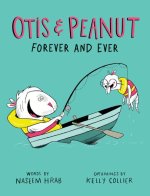 Otis & Peanut Forever and Ever