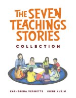The Seven Teachings Stories Collection