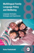 Multilingual Family Language Policy and Wellbeing