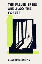The Fallen Trees Are Also the Forest