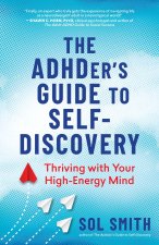 The Adhder's Guide to Self-Discovery