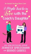 I Might Just be in Love with the Coach's Daughter