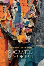 Socrates is Mortal