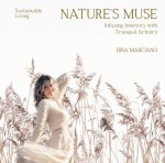 Nature's Muse: Infusing Interiors with Tranquil Artistry