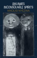 Bhlawa's Inconsolable Spirits