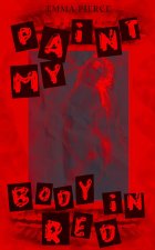 Paint My Body in Red