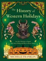 The History of Western Holidays
