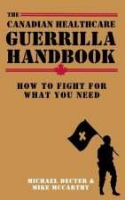 The Canadian Healthcare Guerrilla Handbook