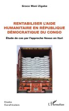 Rentabiliser l'aide humanitaire en République Démocratique du Congo