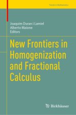 New Frontiers in Homogenization and Fractional Calculus