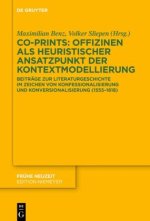 Co-Prints: Offizinen als heuristischer Ansatzpunkt der Kontextmodellierung