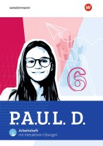 P.A.U.L. D. (Paul) 6. Arbeitsheft mit interaktiven Übungen. Für Gymnasien - Allgemeine Ausgabe
