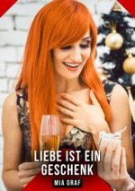 Liebe ist ein Geschenk
