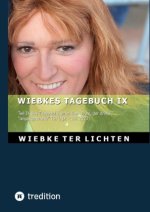 Wiebkes Tagebuch IX