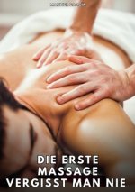 Die erste Massage vergisst man nie