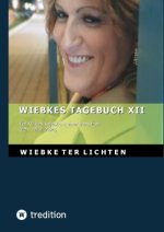Wiebkes Tagebuch XII