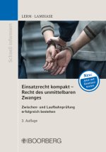 Einsatzrecht kompakt - Recht des unmittelbaren Zwanges