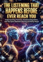The Listening That Happens Before Words Ever Reach You