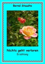 Nichts geht verloren