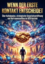Wenn der erste Kontakt entscheidet