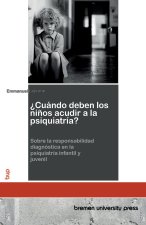 ¿Cuándo deben los niños acudir a la psiquiatría?
