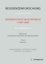 Residenzstädte im Alten Reich (1300-1800). Ein Handbuch