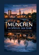 München im Spiegel der Isar