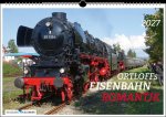 Ortloffs Eisenbahn Romantik 2027
