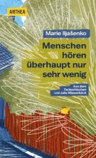 Menschen hören überhaupt nur sehr wenig
