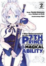 I Was Reincarnated as the 7th Prince So I Can Take My Time Perfecting My Magical Ability, Band 02