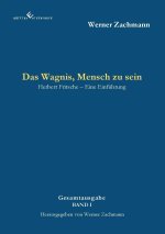 Das Wagnis, Mensch zu sein